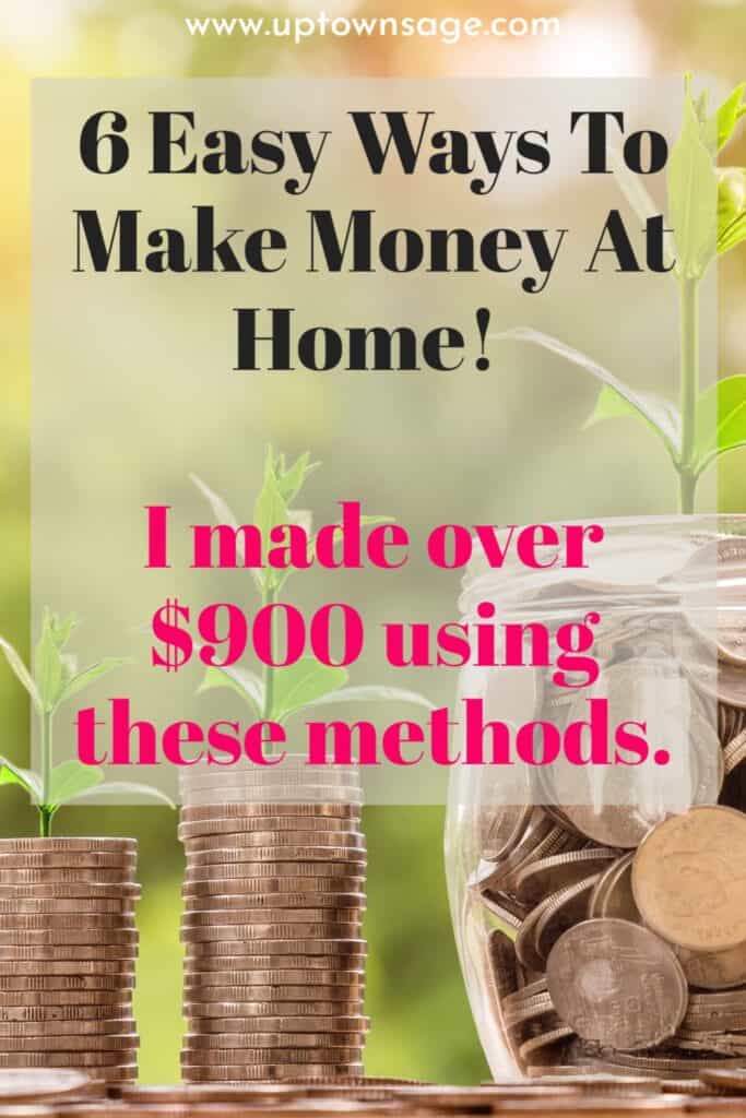 How To Make Money At Home: Use These 6 Methods!